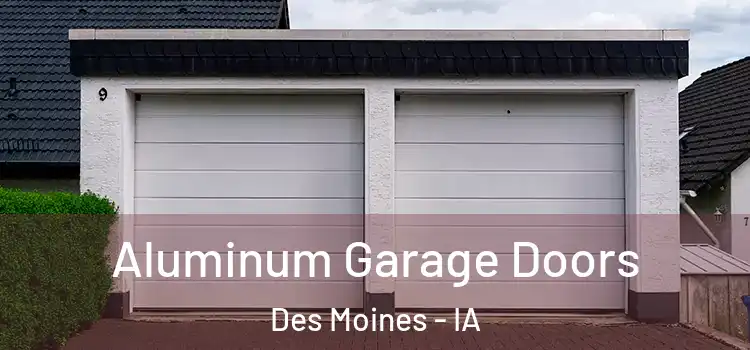  Aluminum Garage Doors Des Moines - IA