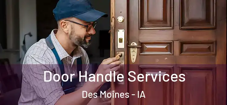  Door Handle Services Des Moines - IA