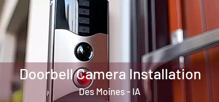  Doorbell Camera Installation Des Moines - IA