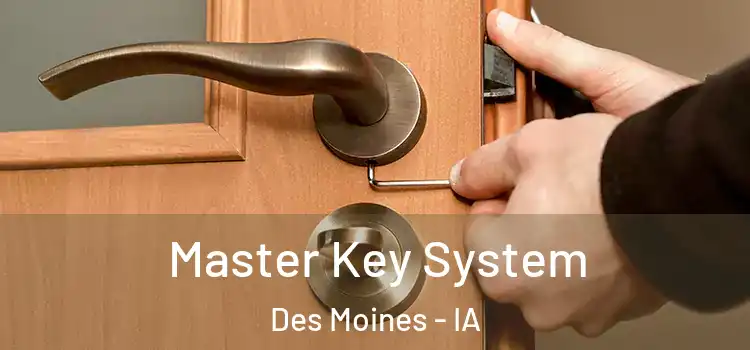  Master Key System Des Moines - IA