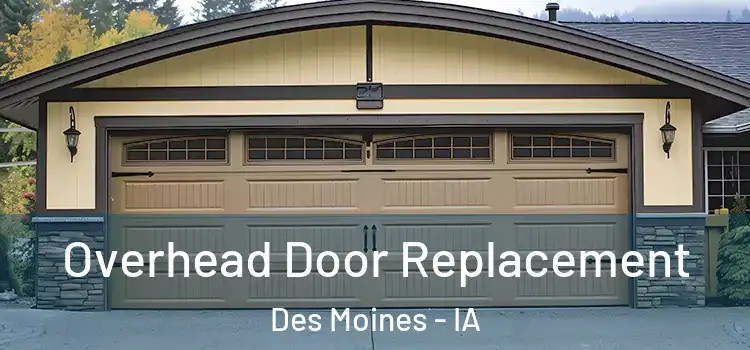  Overhead Door Replacement Des Moines - IA